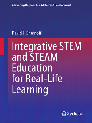 cover image of Integrative STEM and STEAM Education for Real-Life Learning